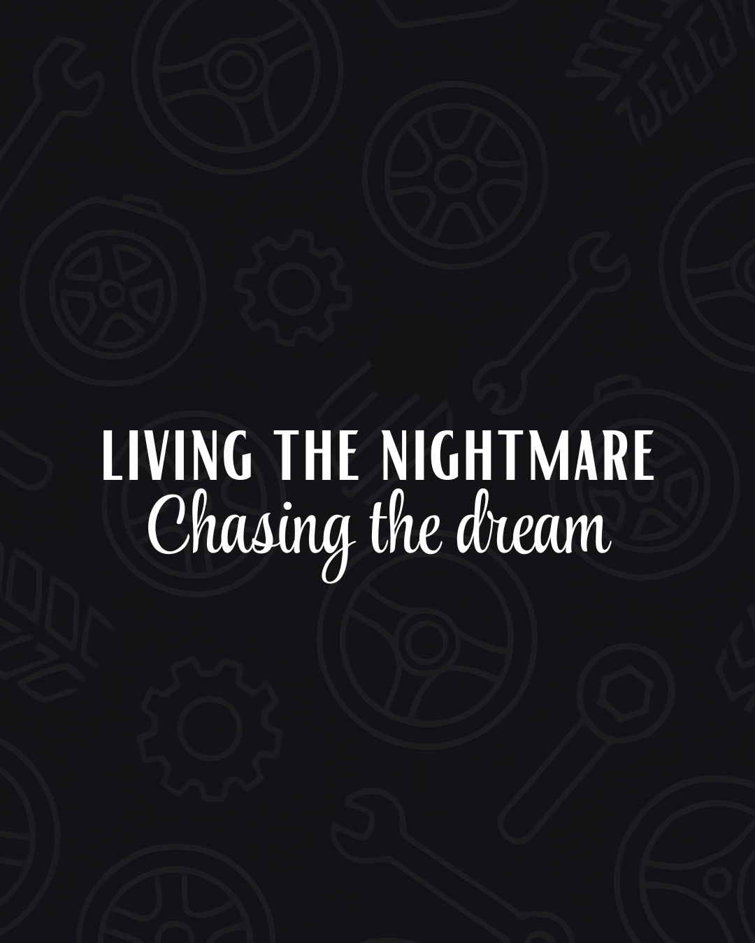 Living The Nightmare, Chasing The Dream Decal