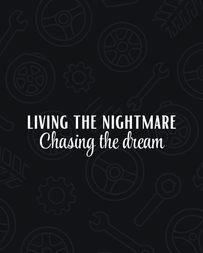 Living The Nightmare, Chasing The Dream Decal