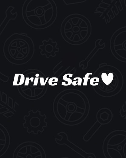 Drive Safe Decal