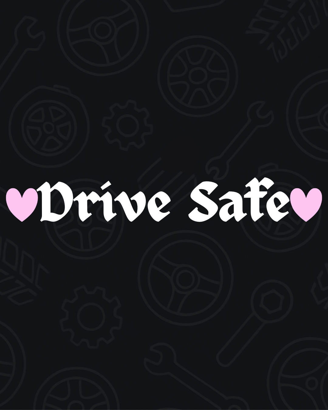 Drive Safe Decal